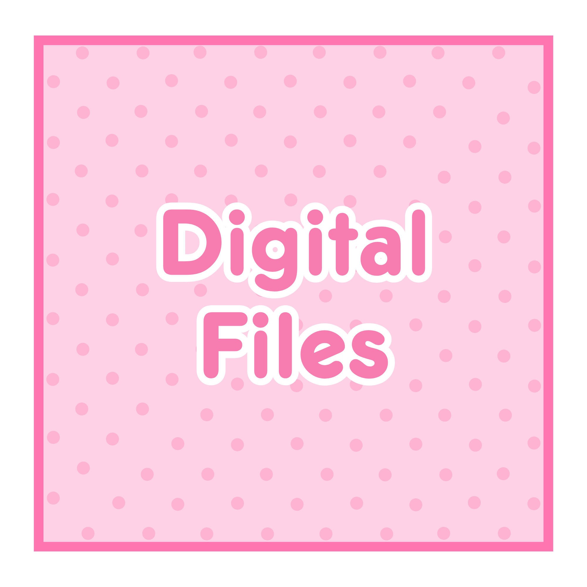 Digital Files